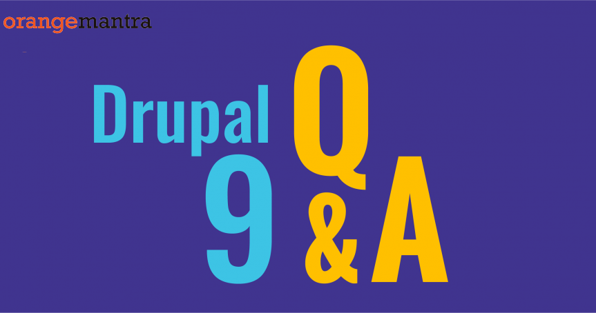 Top Most Asked Questions about Drupal 9 CMS in 2020